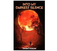 In My Darkest Silence