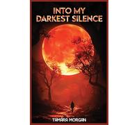In My Darkest Silence