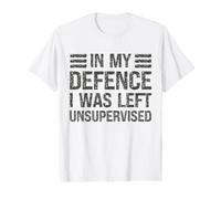In My Defence I Was Left Unsupervised Funny Sarcastic Cita Camiseta gráfica económica