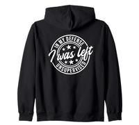 In My Defense I Was Left Unsupervised Sudadera con Capucha