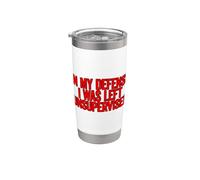 In My Defense I Was Left Unsupervised Vaso térmico de acero inoxidable de doble pared