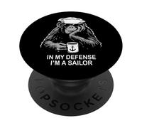 In My Defense I'm a Sailor Chimpancé Diseño Humor Militar PopSockets PopGrip Adhesivo