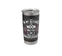 In My Defense The Moon was full Funny Witchcraft Witchcraft Vaso térmico de acero inoxidable de doble pared