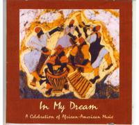 In My Dream: A Celebration of African-American Music
