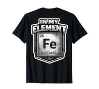 In My Element - Tabla periódica Divertida para Trabajador de Hierro Camiseta