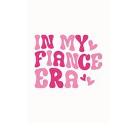 In My Fiance Era: Trendy Notebook | Gift for Fiance | wide-ruled |100 blank pages 6x9