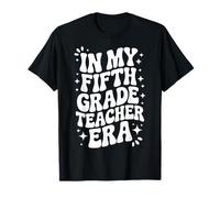 In My Fifth Grade Teacher Era, Linda y Divertida Profesora de Quinto Grado Camiseta