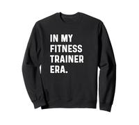 In My Fitness Trainer Era - Gimnasio Entrenamiento Halterofilia Cardio Sudadera