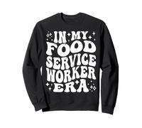 In My Food Service Worker Era Cafeteria Kitchen Staff Sudadera