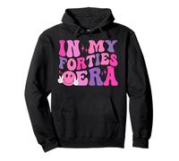 In My Forties Era Happy 40's Birthday Groovy Retro Hombres Mujeres Sudadera con Capucha