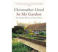 In My Garden: The Garden Diaries of Great Dixter