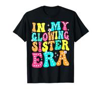 In My Glowing Sister Era Groovy Colorido Brillante Camiseta