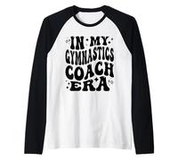 In My Gymnastics Coach Era, Instructor, Tumbling Teacher Camiseta Manga Raglan