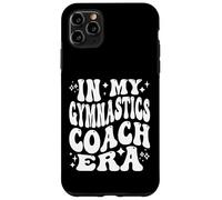 In My Gymnastics Coach Era, Instructor, Tumbling Teacher Carcasa para iPhone 11 Pro MAX