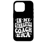 In My Gymnastics Coach Era, Instructor, Tumbling Teacher Carcasa para iPhone 16 Pro