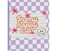 In My Happy Era Journal | composition notebook | 120 college ruled paged journal | cute happy smiley faces