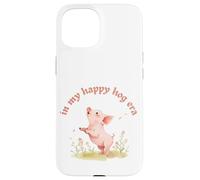 In My Happy Hog Era Cute Pig Positividad Farm Life Design Carcasa para iPhone 15