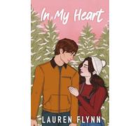 In My Heart: A Grumpy Sunshine Christmas Novella