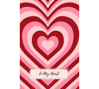 In My Heart: pink and red pattern, notebook, journal, plain lined book, cute, love, valentines gift, girly, teen, adult
