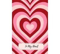 In My Heart: pink and red pattern, notebook, journal, plain lined book, cute, love, valentines gift, girly, teen, adult