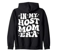 In My Host Mom Era Exchange Student Host Mother Life Sudadera con Capucha