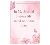 In my journal I speak my mind on these lines