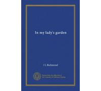 In my lady's garden