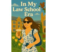 In My Law School Era: A planner & journal for future attorneys balancing big goals and boba breaks