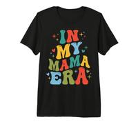 In My Mama Era Letras Retro Onduladas Maternidad Camiseta Premium