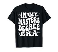 In My Master’s Degree Era Grad Student Life Pride Camiseta