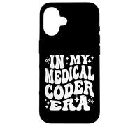 In My Medical Coder Era Healthcare Coding Life Carcasa para iPhone 16