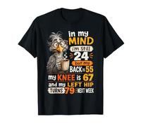 In My Mind Im Still 24, Cita Divertida de café para pájaros Mayores Camiseta