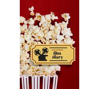 In My Opinion... Film Diary: A Movie Journal to Simply Log Your Movie Reviews, Ratings, and Reflections