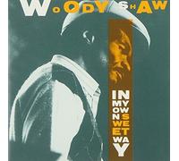 In My Own Sweet Way by Woody Shaw (1995-08-15)