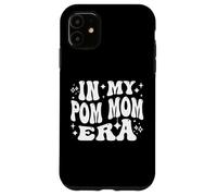 In My Pom Mom Era Cheer Team Mama Spirit Life Carcasa para iPhone 11