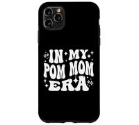 In My Pom Mom Era Cheer Team Mama Spirit Life Carcasa para iPhone 11 Pro MAX