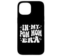 In My Pom Mom Era Cheer Team Mama Spirit Life Carcasa para iPhone 15