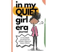 In My Quiet Girl Era Journal