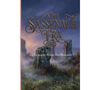 In My Sassenach Era A Journal for Hearts That Remember: A 120 lined paged writing journal for romantics, memory keepers, and time-traveling hearts. ... lovers. Stocking Stuffer, white elephant gift