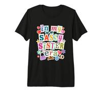 In My Sassy Sister Era - Letras Cortadas Retro 90s Vibes Camiseta Premium