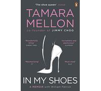 In My Shoes: 'Pure Danielle Steel, with added MBA. Wonderfully bling’ Sunday Times