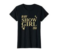 in My Show Girl Era Women Girls Camiseta