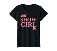 in My Show Girl Era Women Girls Camiseta