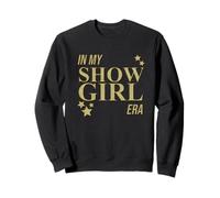 in My Show Girl Era Women Girls Sudadera