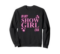 in My Show Girl Era Women Girls Sudadera