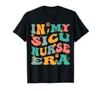 In My SICU Nurse Era Retro Quirúrgica UCI Enfermería Camiseta