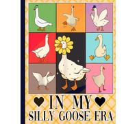 In My Silly Goose Era Composition Notebook for Trendy Gen Z, Teens, and Cute Animal Lovers