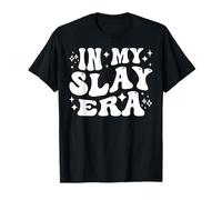 In My Slay Era Funny Slaying Queen Confidence Camiseta