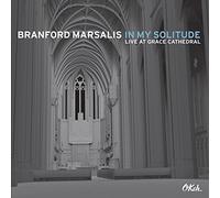 In My Solitude: Live at Grace Cathedral by Branford Marsalis