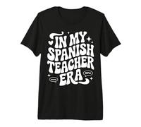 In My Spanish Teacher Era Maestra Inglés Profesor Bilingüe Camiseta Premium